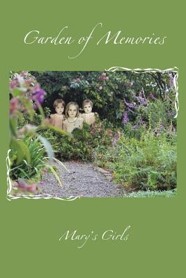 Garden of Memories by Mary's Girls