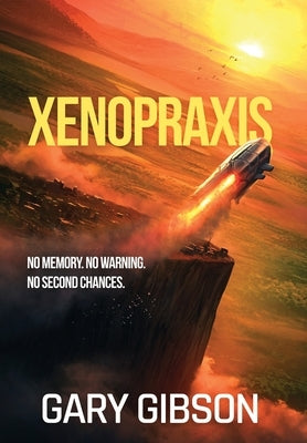 Xenopraxis by Gibson, Gary
