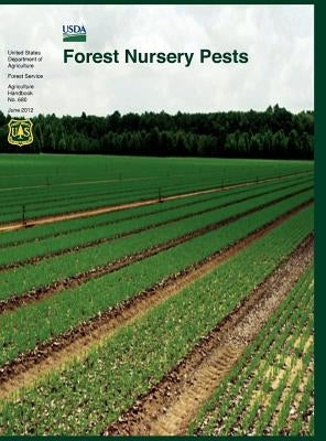 Forest Nursery Pests (Agriculture Handbook No. 680) by Cram, Michelle M.