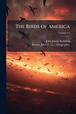 The Birds of America by Audubon, John James 1785-1851