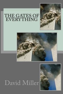 The Gates of Everything by Miller, David