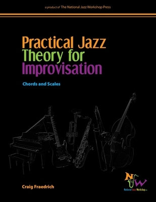 Practical Jazz Theory for Improvisation by Fraedrich, Craig