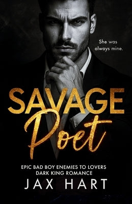 Savage Poet: A Dark, New Adult and College Romance by Hart, Jax