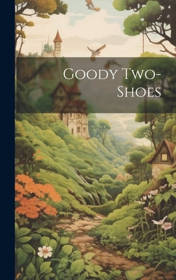 Goody Two-Shoes by Anonymous