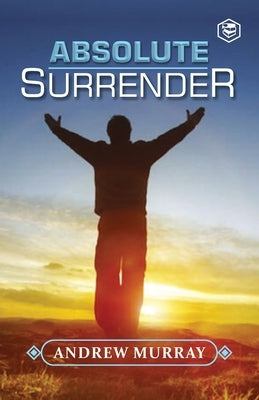 Absolute Surrender by Murray, Andrew