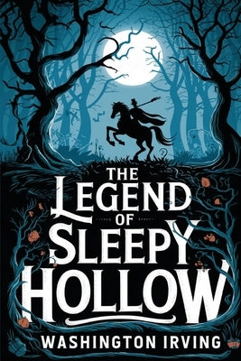 The Legend of Sleepy Hollow by Irving, Washington