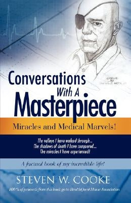 Conversations With A Masterpiece, by Cooke, Steven W.