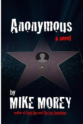 Anonymous by Morey, Mike