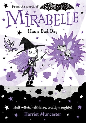 Mirabelle Has a Bad Day by Muncaster, Harriet