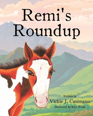 Remi's Roundup by Cusimano, Vickie J.
