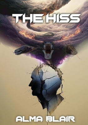 The Hiss by Blair, Alma