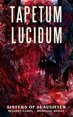 Tapetum Lucidum by Garza, Michelle