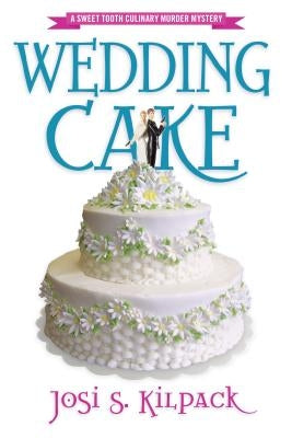 Wedding Cake, 12 by Kilpack, Josi S.