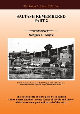 Saltash Remembered Part 2 by Vosper, Douglas C.
