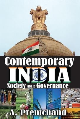 Contemporary India: Society and Its Governance by Premchand, A.