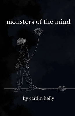 monsters of the mind by Kelly, Caitlin