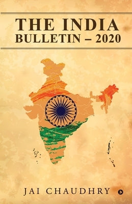 The India Bulletin - 2020 by Jai Chaudhry