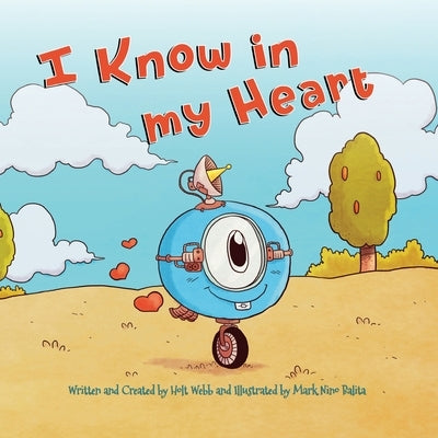 I know in my Heart by Webb, Holt