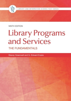 Library Programs and Services: The Fundamentals by Greenwell, Stacey