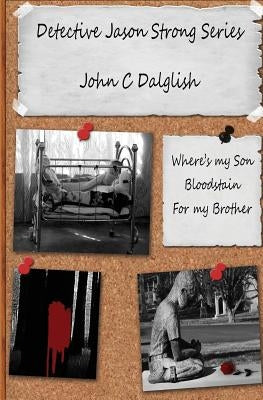 Detective Jason Strong Series by Dalglish, John C.