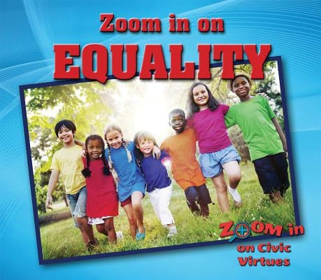 Zoom in on Equality by Niver, Heather Moore