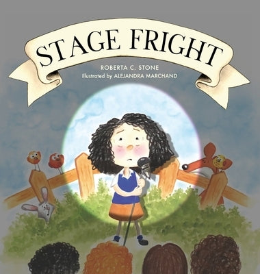 Stage Fright by Stone, Roberta C.