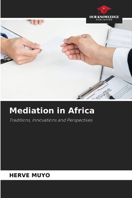 Mediation in Africa by Muyo, Hervé