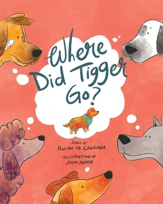 Where Did Tigger Go? by Cabisaga, Allan Yb