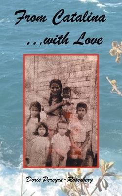 From Catalina...With Love by Pereyra-Rosenberg, Doris