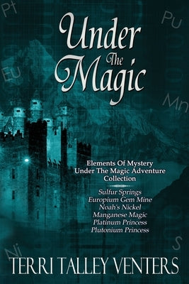 Under The Magic by Venters, Terri Talley