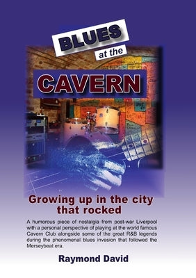 Blues at the Cavern by David, Raymond