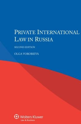 Private International Law in Russia by Vorobieva, Olga