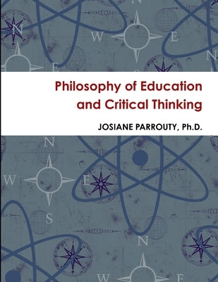 Philosophy of Education and Critical Thinking by Parrouty, Josiane