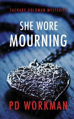 She Wore Mourning by Workman, P. D.