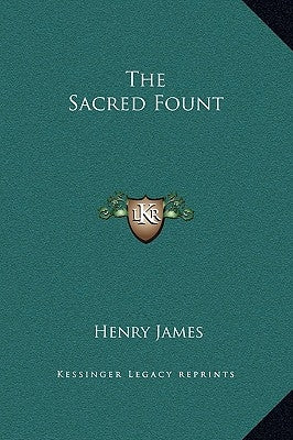 The Sacred Fount by James, Henry