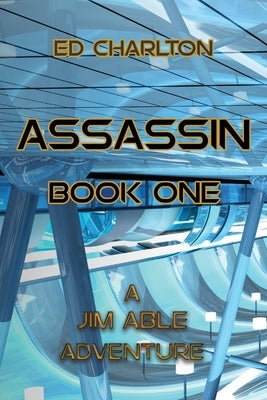Assassin Book One by Charlton, Ed