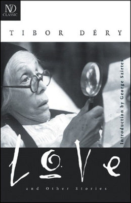 Love & Other Stories by Dery, Tibor