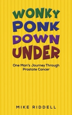 Wonky Ponk Down Under by Riddell, Mike
