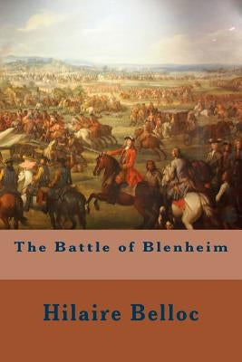 The Battle of Blenheim by Belloc, Hilaire