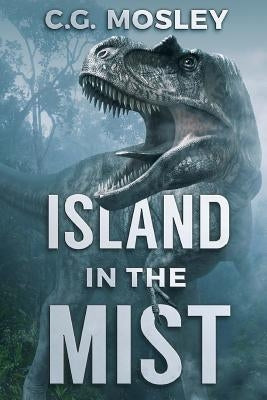 The Island In The Mist by Mosley, C. G.