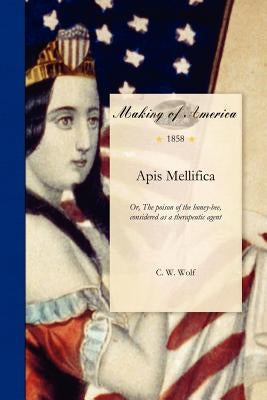 APIs Mellifica by Wolf, C.