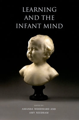 Learning and the Infant Mind by Woodward, Amanda