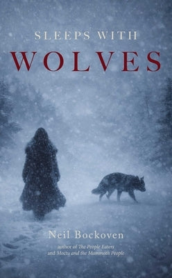 Sleeps with Wolves by Bockoven, Neil