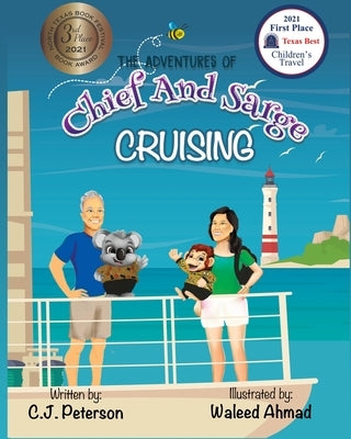 Cruising (Adventures of Chief and Sarge, Book 1): The Adventures of Chief and Sarge, Book 1 by Peterson, C. J.
