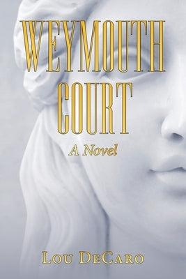 Weymouth Court by DeCaro, Lou