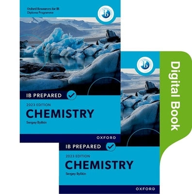 IB Prepared Chemistry Course Book and Online Book 2nd Edition by Bylikin, Bylikin