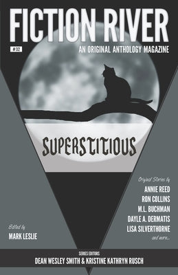 Fiction River: Superstitious by Leslie, Mark