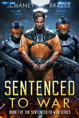 Sentenced to War by Brazee, Jonathan