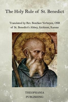 The Holy Rule of St. Benedict by Verheyen, Boniface