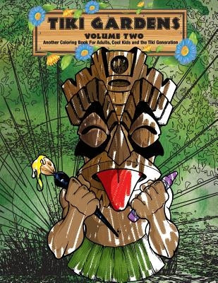 Tiki Gardens Volume Two - A Coloring Book For Adults by Bambas, Jef